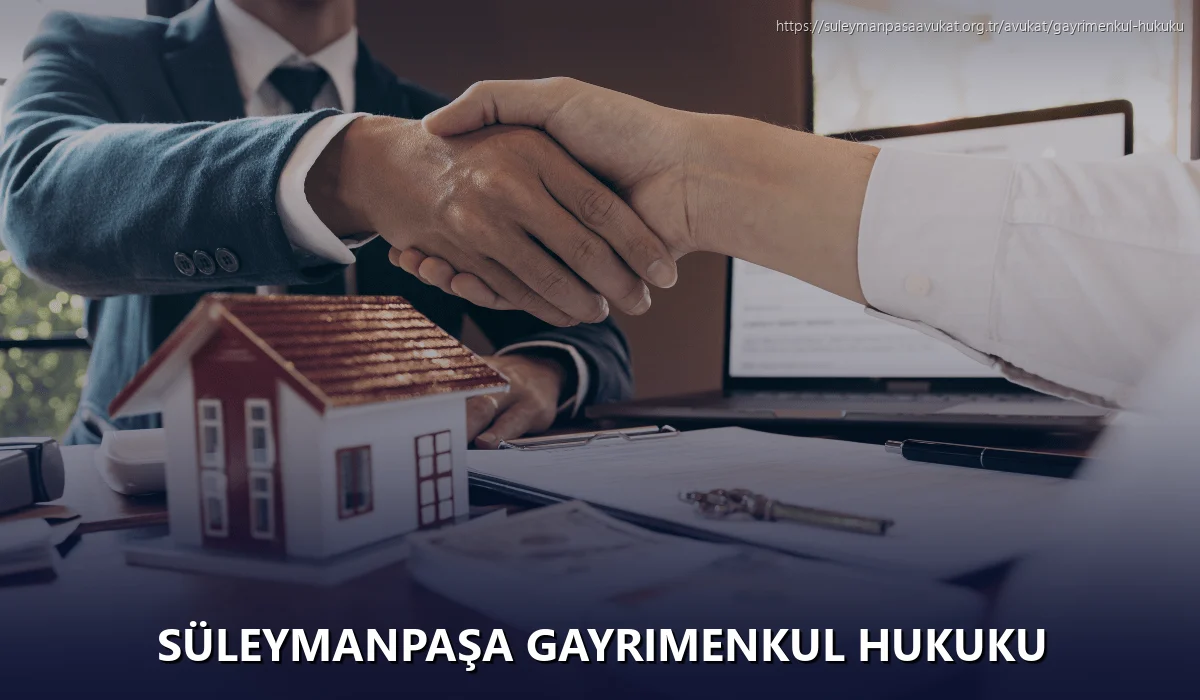Süleymanpaşa Gayrimenkul Hukuku