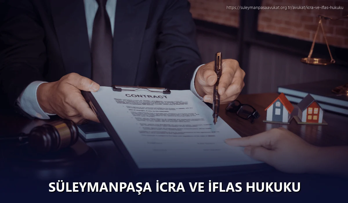 Süleymanpaşa İcra ve İflas Hukuku