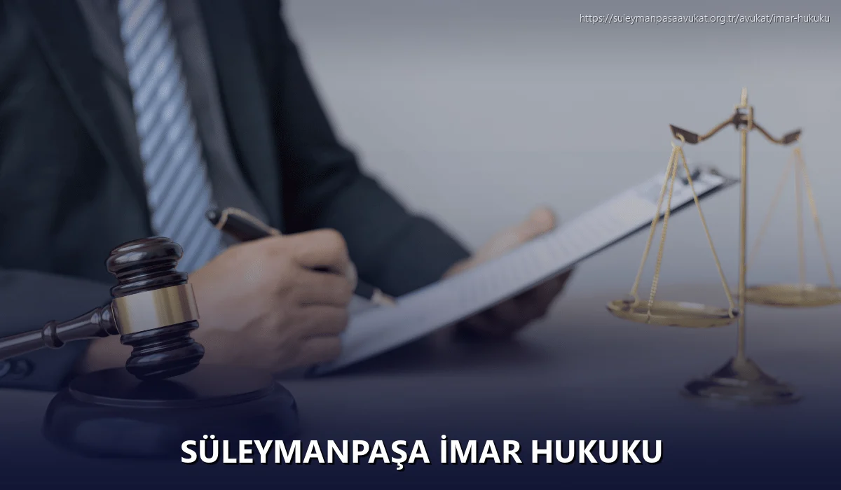Süleymanpaşa İmar Hukuku