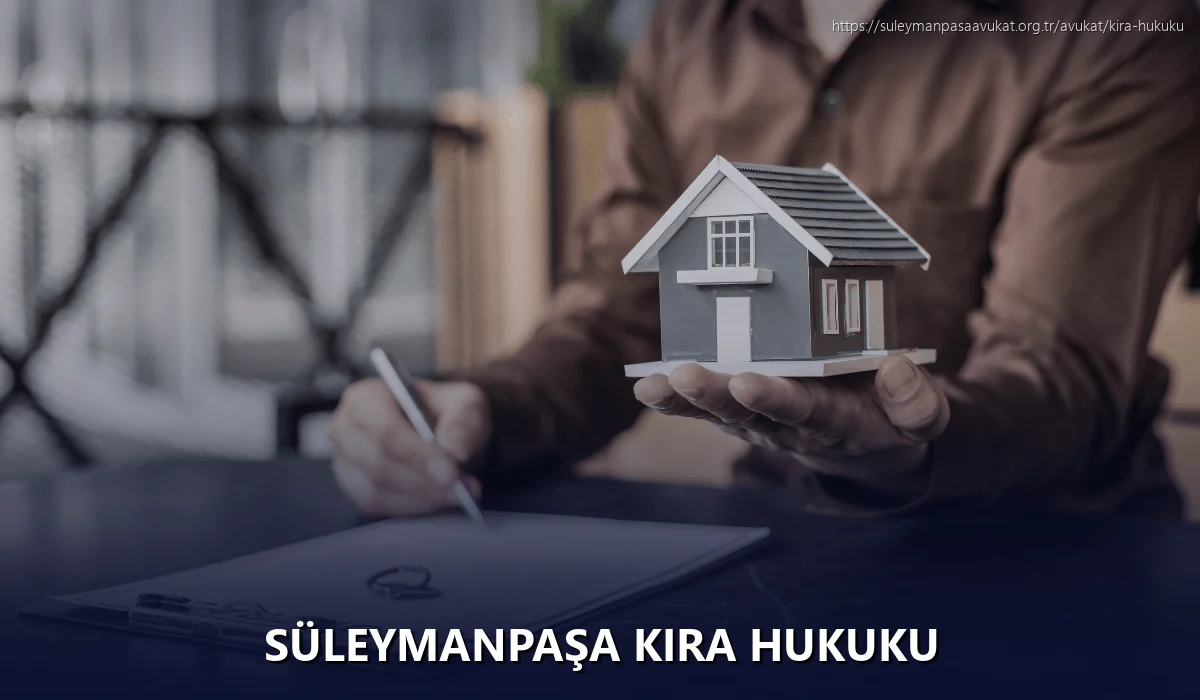 Süleymanpaşa Kira Hukuku