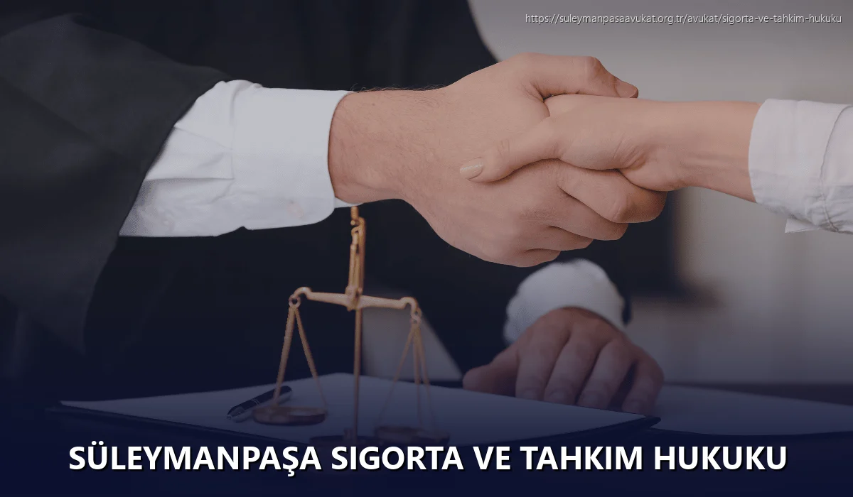 Süleymanpaşa Sigorta ve Tahkim Hukuku